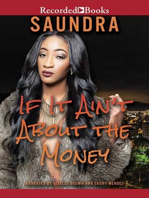 cover image of If It Ain't about the Money